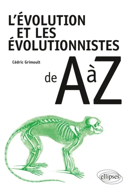 Cedric GRIMOULT - L'évolution et les évolutionnistes de A à Z, E-bok. Tillgänglighet: Lägg i varukorg