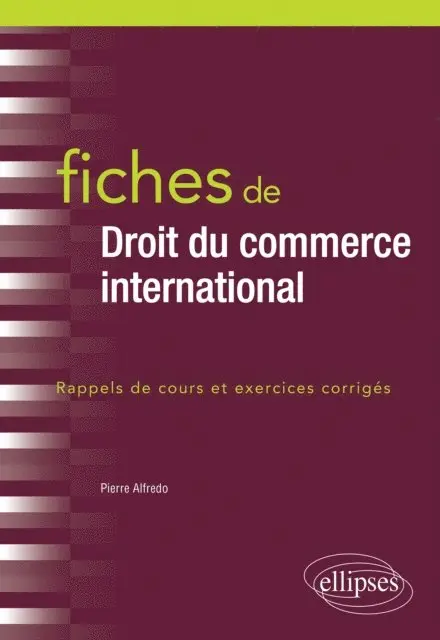 ELFREDO - Fiches de Droit du commerce international, E-bok. Tillgänglighet: Lägg i varukorg