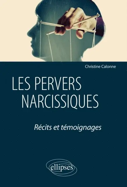 Christine Calonne - Les pervers narcissiques. Récits et témoignages, E-bok. Tillgänglighet: Lägg i varukorg