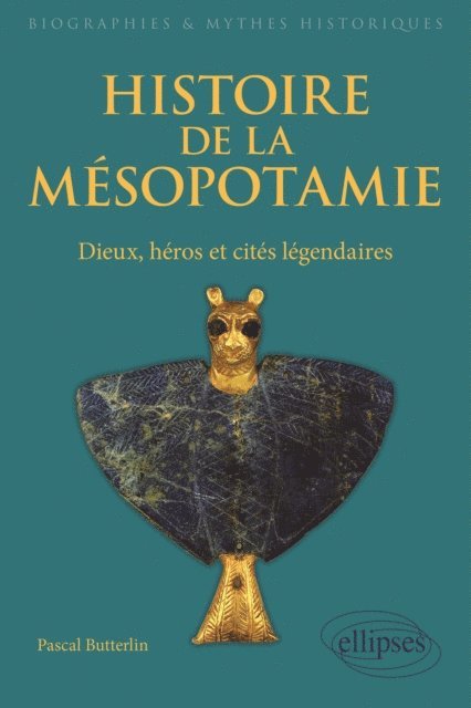 Pascal Butterlin - Histoire de la Mésopotamie. Dieux, héros et cités légendaires, E-bok. Tillgänglighet: Lägg i varukorg