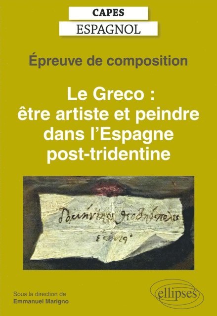 Emmanuel Marigno, Collectif - Capes espagnol. Épreuve de composition 2021. Le Greco : être artiste et peindre dans l'Espagne post-tridentine, E-bok. Tillgänglighet: Lägg i varukorg