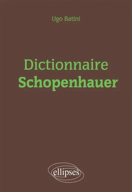 Ugo Batini - Dictionnaire Schopenhauer, E-bok. Tillgänglighet: Lägg i varukorg