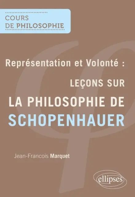Jean-Francois Marquet - Représentation et Volonté : Leçons sur la philosophie de Schopenhauer, E-bok. Tillgänglighet: Lägg i varukorg