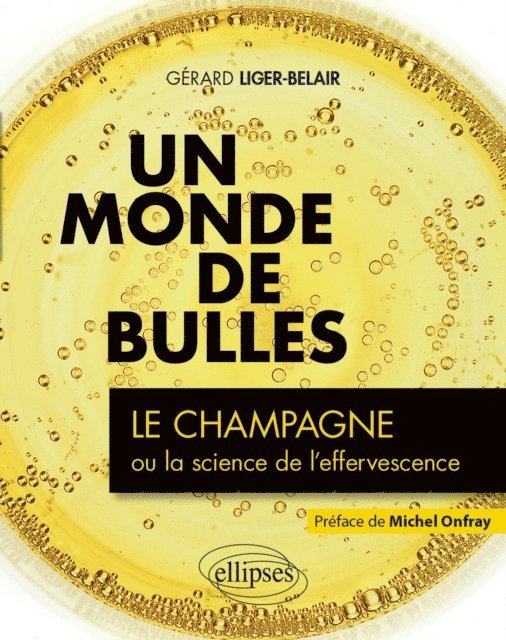 Gerard Liger-Belair - Un monde de bulles - Le champagne ou la science de l'effervescence, E-bok. Tillgänglighet: Lägg i varukorg