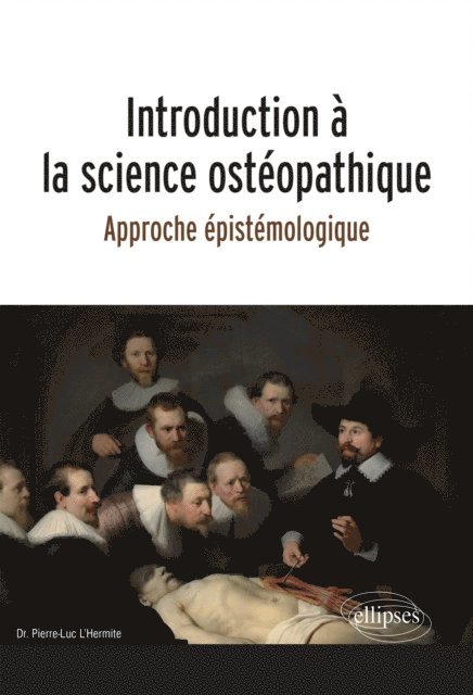 Pierre-Luc L'Hermite - Introduction à la science ostéopathique - Approche épistémologique, E-bok. Tillgänglighet: Lägg i varukorg