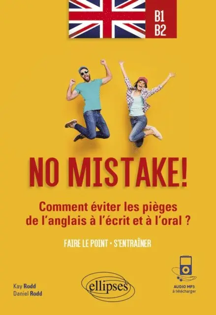 Kay Rodd, Daniel Rodd - No mistake! Comment éviter les pièges de l'anglais à l'écrit et à l'oral ? (avec exercices corrigés et fichiers audio) B1-B2, E-bok. Tillgänglighet: Lägg i varukorg