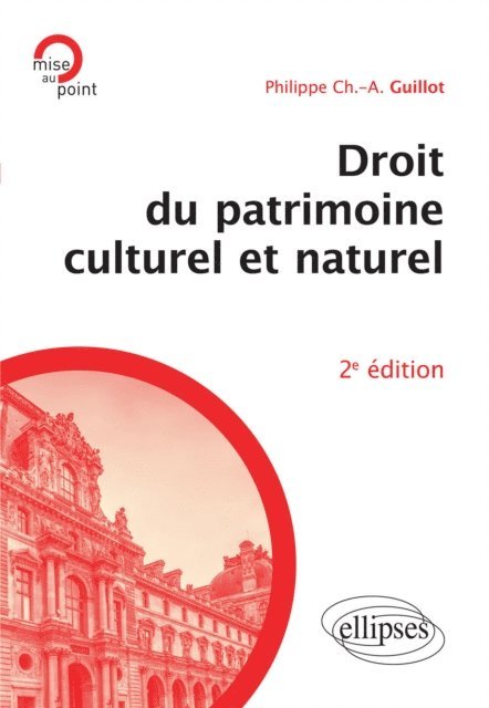 Guillot - Droit du patrimoine culturel et naturel - 2e édition, E-bok. Tillgänglighet: Lägg i varukorg