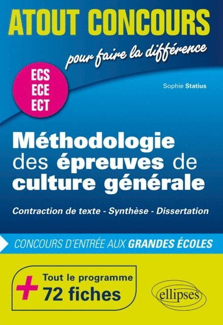 STATIUS - Méthodologie des épreuves de culture générale - Contraction de texte, Synthèse, Dissertation - Concours d'entrée des écoles de commerce, prépas ECS, ECE et ECT - 72 fiches, E-bok. Tillgänglighet: Lägg i varukorg
