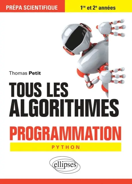PETIT - Tous les algorithmes - Programmation pour la prépa avec Python, E-bok. Tillgänglighet: Lägg i varukorg