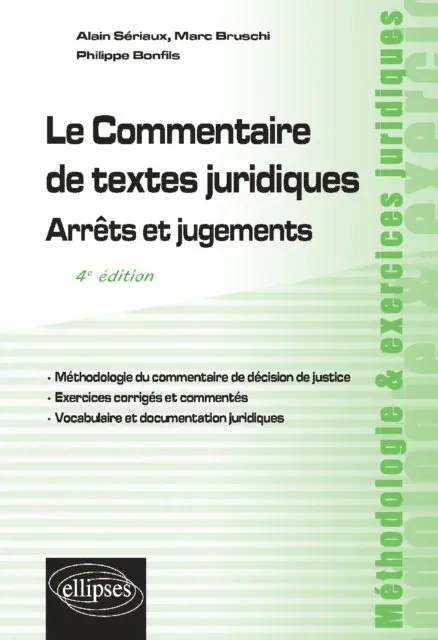 Marc Bruschi, Alain Seriaux, Philippe Bonfils - Le Commentaire de textes juridiques. Arrêts et jugements - 4e édition, E-bok. Tillgänglighet: Lägg i varukorg