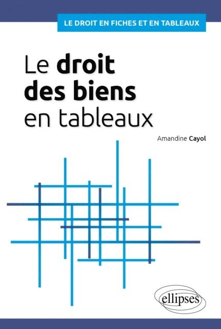 Amandine Cayol - Le Droit des biens en tableaux, E-bok. Tillgänglighet: Lägg i varukorg