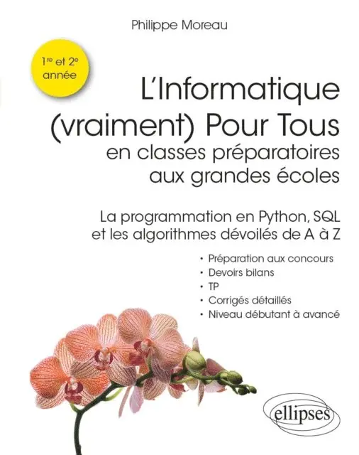 Philippe Moreau - L'Informatique (vraiment) Pour Tous en classes préparatoires aux grandes écoles - La programmation en Python, SQL et les algorithmes dévoilés de A à Z, E-bok. Tillgänglighet: Lägg i varukorg