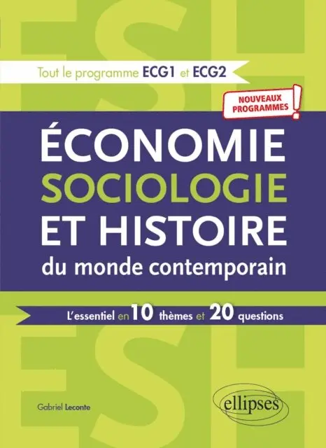 Gabriel Leconte - Économie, Sociologie et Histoire du monde contemporain. L'essentiel en 10 thèmes et 20 questions - Nouveaux programmes, E-bok. Tillgänglighet: Lägg i varukorg