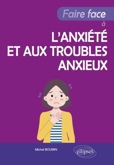 Michel Bourin - Faire face à l'anxiété et aux troubles anxieux, E-bok. Tillgänglighet: Lägg i varukorg
