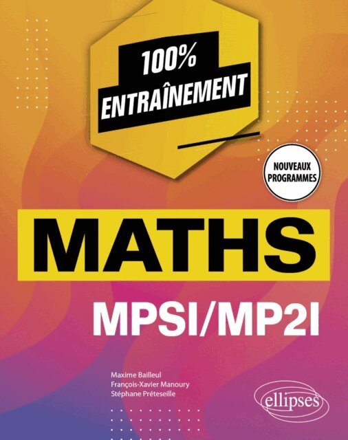 Francois-Xavier Manoury, Stephane Preteseille, Maxime Bailleul - Mathematiques MPSI/MP2I - Nouveaux programmes, E-bok. Tillgänglighet: Lägg i varukorg