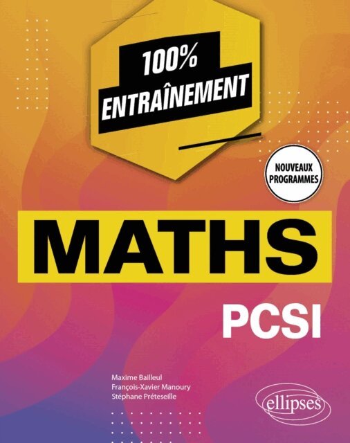 Francois-Xavier Manoury, Stephane Preteseille, Maxime Bailleul - Mathematiques PCSI - Nouveaux programmes, E-bok. Tillgänglighet: Lägg i varukorg