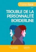 Faire face au trouble de la personnalit� borderline