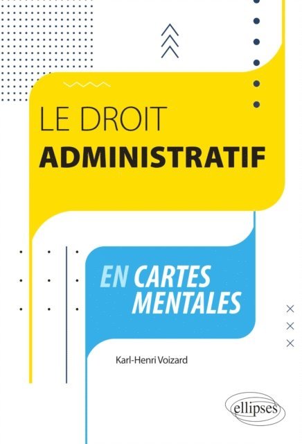 Karl-Henri Voizard - Le droit administratif en cartes mentales, E-bok