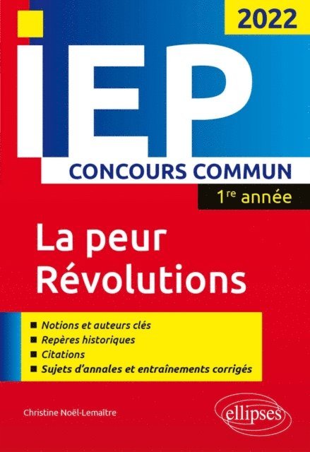 Christine Noel-Lemaitre - Concours commun IEP 2022. 1re année.  La peur / Révolutions, E-bok. Tillgänglighet: Lägg i varukorg