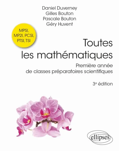 Daniel Duverney, Gilles Bouton, Pascale Bouton, Gery Huvent - Toutes les mathematiques Premiere annee de classes preparatoires scientifiques, E-bok. Tillgänglighet: Lägg i varukorg