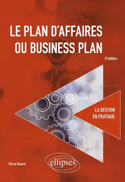 Pierre Maurin - Le plan d'affaires ou business plan, E-bok. Tillgänglighet: Lägg i varukorg