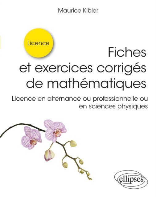 Maurice Kibler - Fiches et exercices corrigés de mathématiques, E-bok. Tillgänglighet: Lägg i varukorg