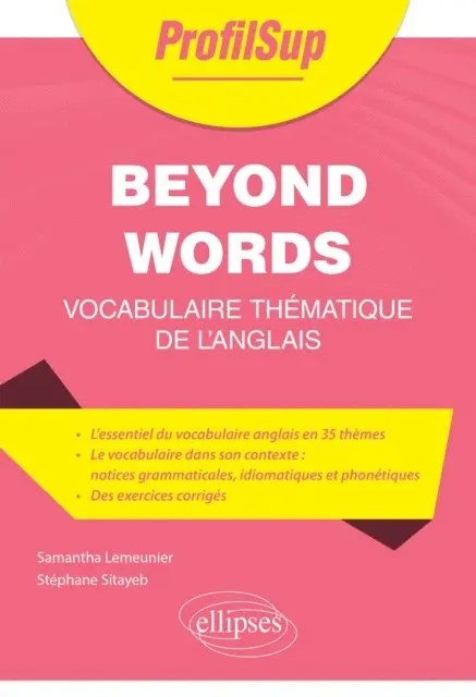 Stephane Sitayeb, Samantha Lemeunier - Beyond Words - Vocabulaire thématique de l'anglais, E-bok. Tillgänglighet: Lägg i varukorg