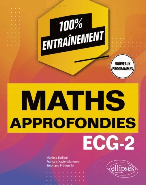 Francois-Xavier Manoury, Stephane Preteseille, Maxime Bailleul - Mathématiques approfondies - ECG-2 - Programme 2022, E-bok. Tillgänglighet: Lägg i varukorg