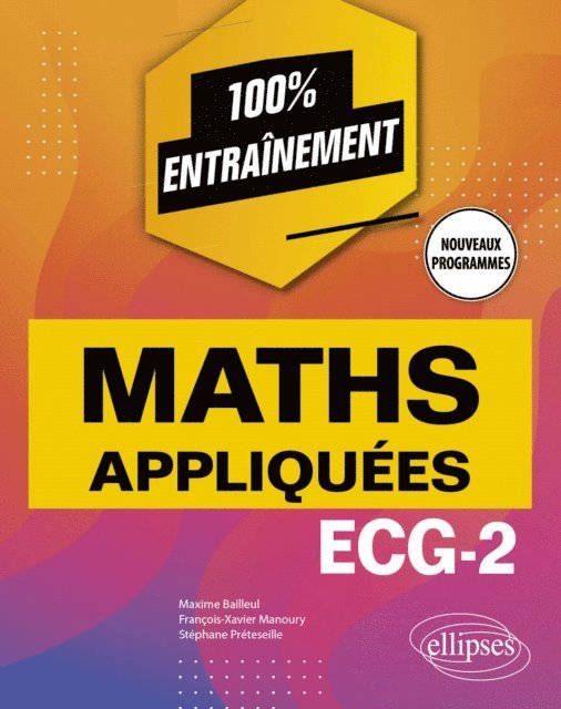 Francois-Xavier Manoury, Stephane Preteseille, Maxime Bailleul - Mathématiques appliquées - ECG-2 - Programme 2022, E-bok. Tillgänglighet: Lägg i varukorg