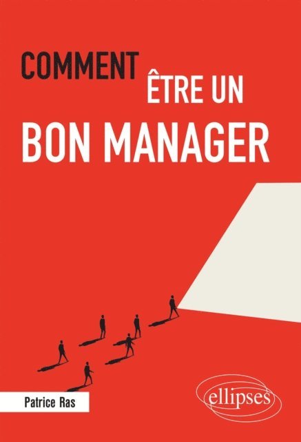 Patrice Ras - Comment être un bon manager, E-bok. Tillgänglighet: Lägg i varukorg