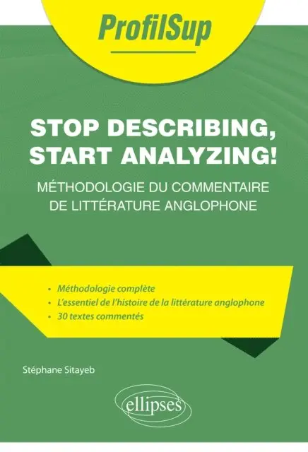 Stephane Sitayeb - Stop describing, start analyzing ! Méthodologie du commentaire de littérature anglophone, E-bok. Tillgänglighet: Lägg i varukorg