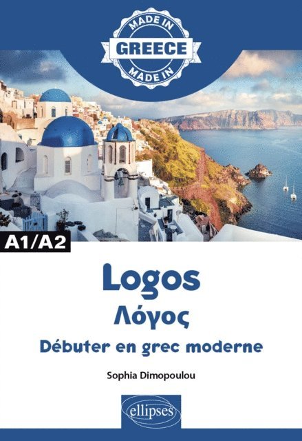 Sofia DIMOPOULOU - Logos - Débuter en grec moderne - A1/A2, E-bok. Tillgänglighet: Lägg i varukorg