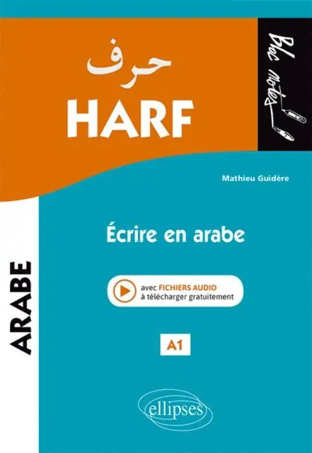 Mathieu Guidere - Harf. Écrire en arabe. A1 (niveau 1), E-bok. Tillgänglighet: Lägg i varukorg