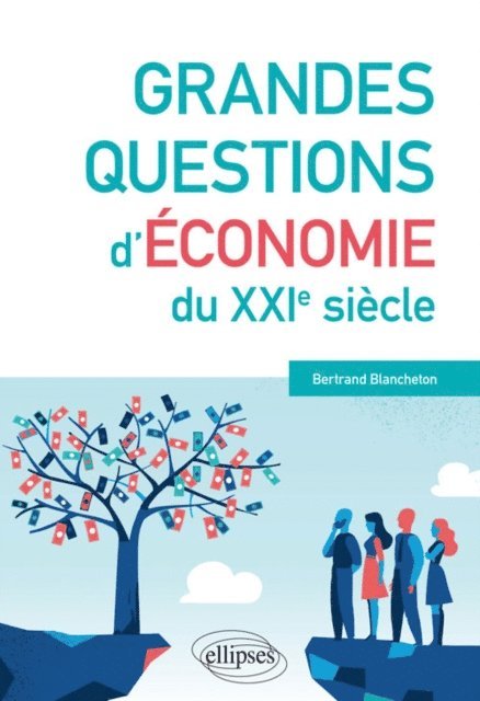 Bertrand Blancheton - Grandes questions d'économie du XXIe siècle, E-bok. Tillgänglighet: Lägg i varukorg