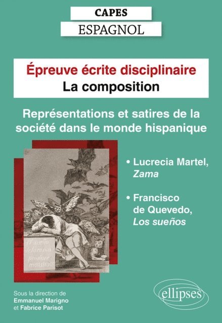 Emmanuel Marigno, Collectif, Fabrice Parisot - Capes Espagnol. Épreuve écrite disciplinaire - La composition. Session 2023. Représentations et satires de la société dans le monde hispanique., E-bok. Tillgänglighet: Lägg i varukorg