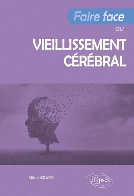Michel Bourin - Faire face au vieillissement cérébral, E-bok. Tillgänglighet: Lägg i varukorg