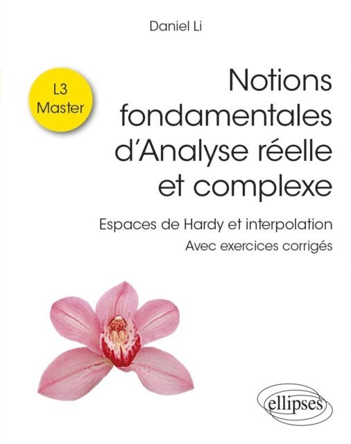Daniel Li - Notions fondamentales d'Analyse réelle et complexe, E-bok