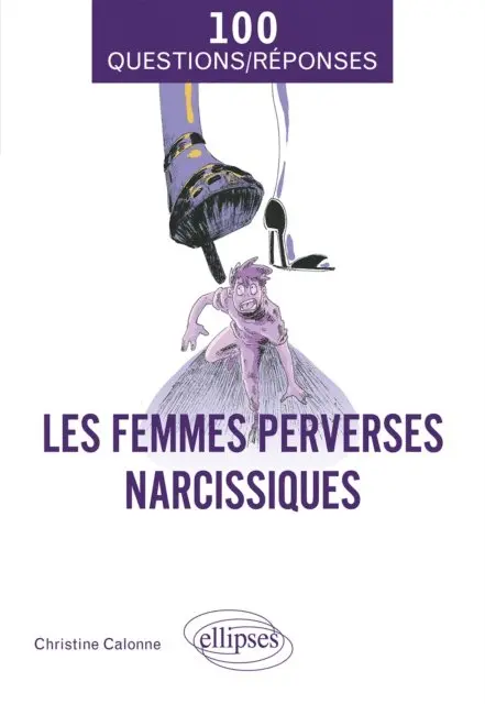 Christine Calonne - Les femmes perverses narcissiques, E-bok. Tillgänglighet: Lägg i varukorg