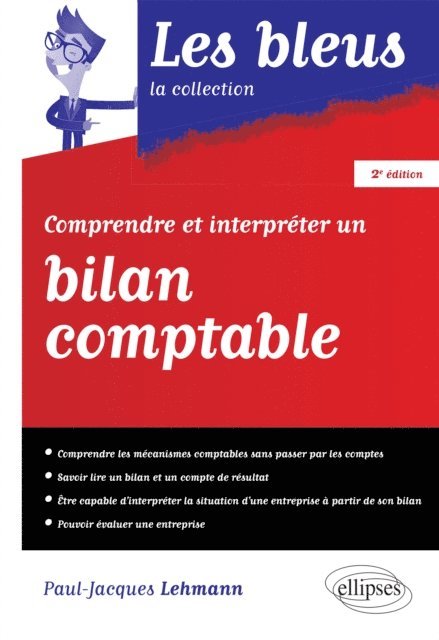 Paul-Jacques Lehmann - Comprendre et interpréter un bilan comptable, E-bok