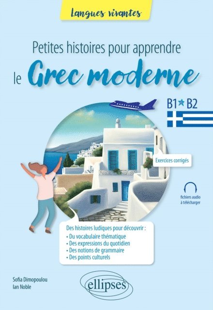 Ian Noble, Sofia DIMOPOULOU - Petites histoires pour apprendre le grec moderne, E-bok
