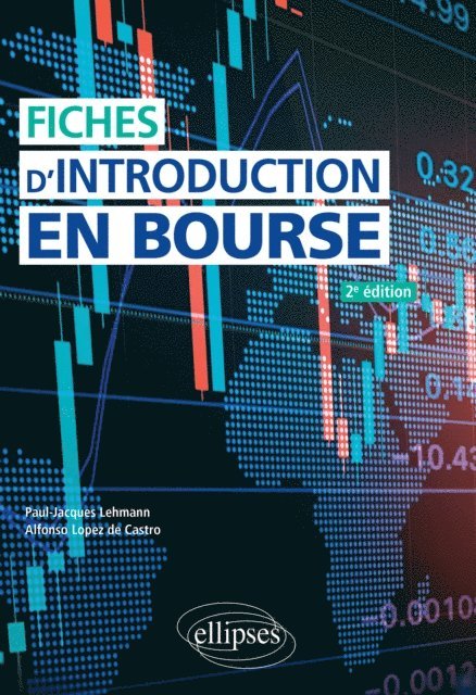 Alfonso Lopez de Castro, Paul-Jacques Lehmann - Fiches d'introduction en bourse, E-bok