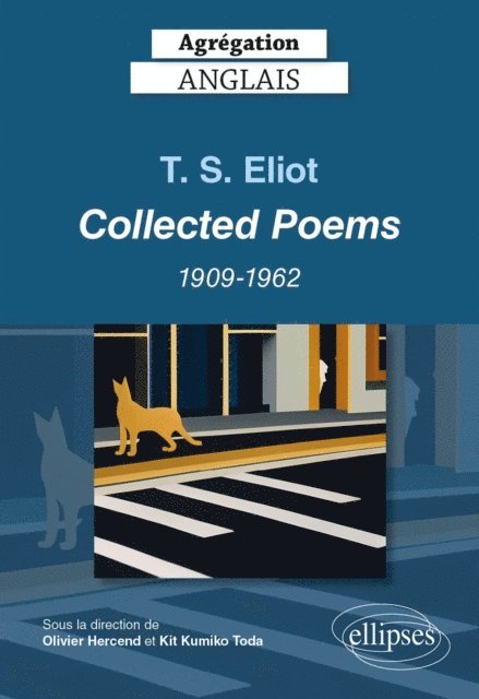 Kit Kumiko Toda, Olivier Hercend, Collectif - Agrégation anglais 2024. T. S. Eliot. Collected Poems 1909-1962, E-bok