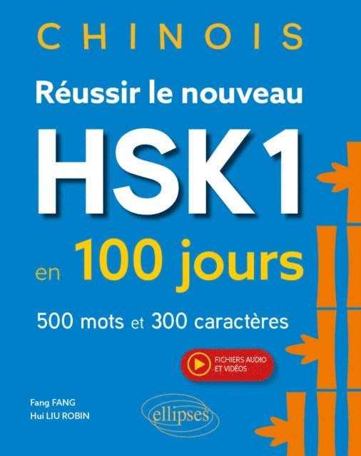 Hui Liu Robin, Fang Fang - Chinois. Réussir le nouveau HSK 1 en 100 jours (avec fichiers audio et vidéos), E-bok