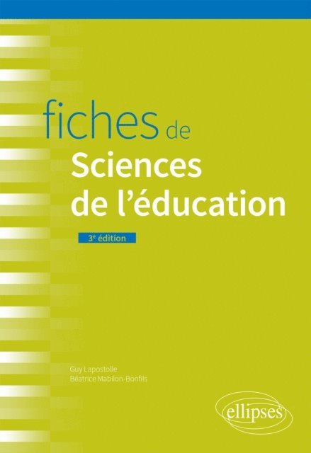 Beatrice Mabilon-Bonfils, Guy Lapostolle - Fiches de sciences de l'éducation, E-bok