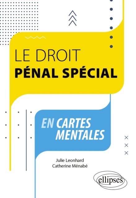 Julie Leonhard, Catherine Menabe - Le droit pénal spécial en cartes mentales, E-bok