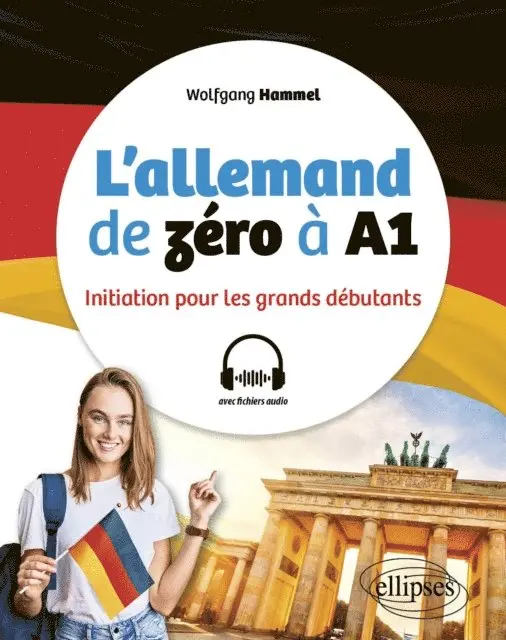 Wolfgang Hammel - L'allemand de zéro à A1, E-bok. Tillgänglighet: Lägg i varukorg