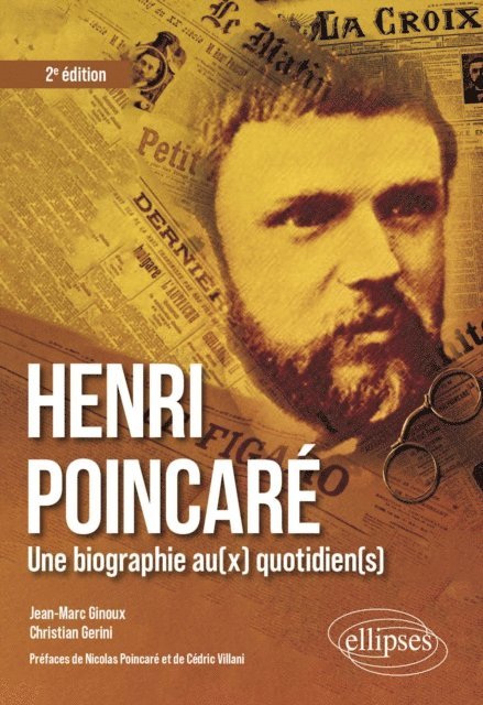 Christian Gerini, Jean-Marc Ginoux - Henri Poincaré : une biographie au(x) quotidien(s), E-bok