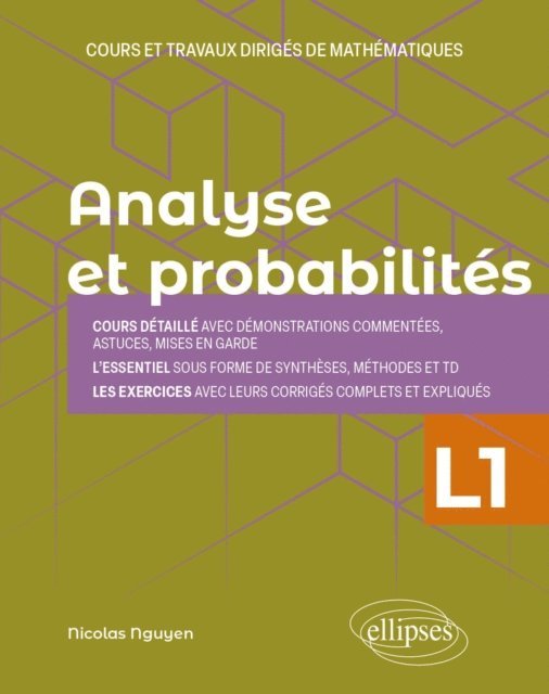 Nicolas Nguyen - Analyse et Probabilités - Licence 1re année - Cours et travaux dirigés de mathématiques, E-bok