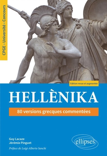 Guy Lacaze, Jeremie Pinguet - Hellènika. 80 versions grecques commentées. Édition revue et augmentée, E-bok