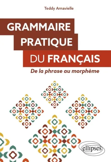 Teddy Arnavielle - Grammaire pratique du français, E-bok. Tillgänglighet: Lägg i varukorg